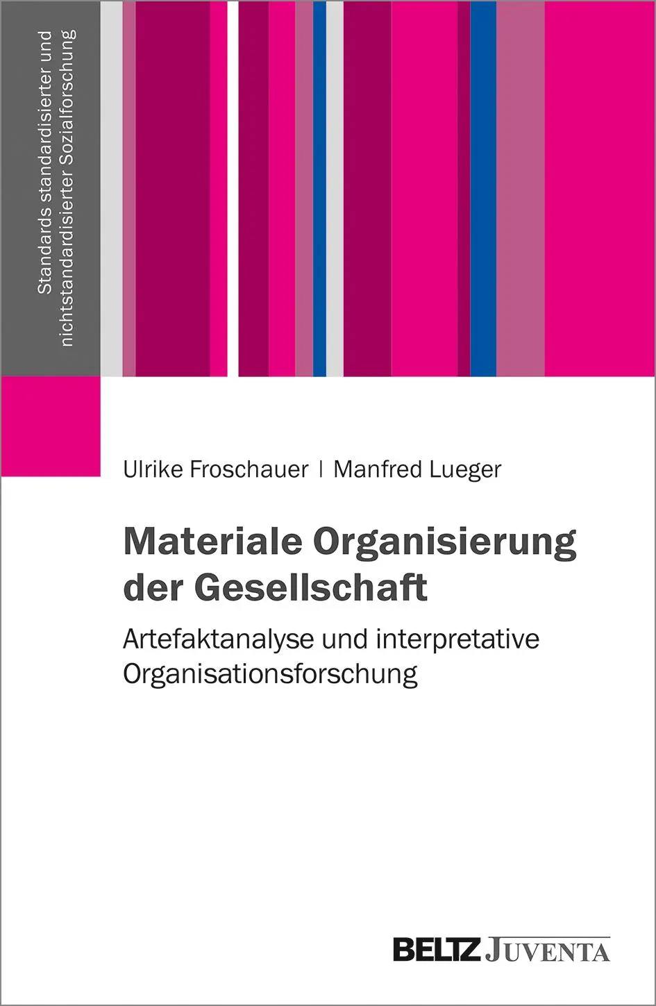 Cover: 9783779962533 | Materiale Organisierung der Gesellschaft | Froschauer | Taschenbuch