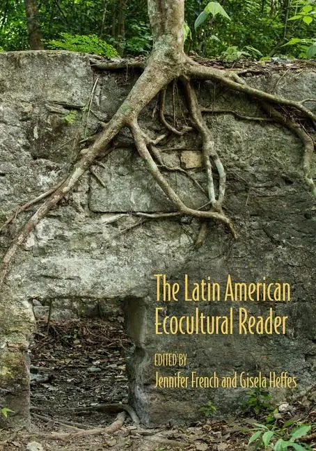 Cover: 9780810142633 | The Latin American Ecocultural Reader | Gisela Heffes (u. a.) | Buch