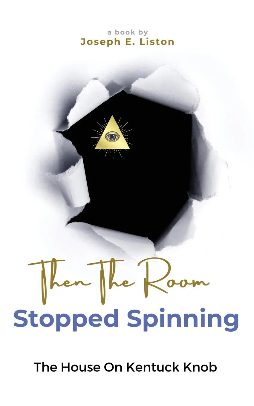 Cover: 9781958892633 | Then The Room Stopped Spinning | The House on Kentuck Knob | Liston