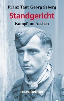 Standgericht | Kampf um Aachen | Franz Taut (u. a.) | Buch | 272 S. | Deutsch | 2014 | Rosenheimer Verlagshaus | EAN 9783475542633 - Taut, Franz