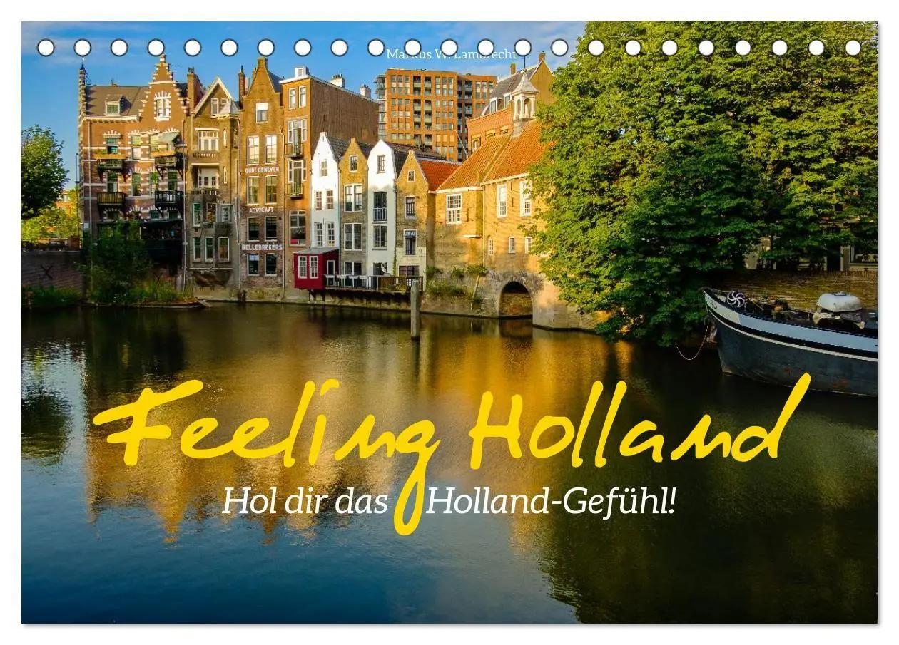 Cover: 9783516672633 | Feeling Holland (Tischkalender 2026 DIN A5 quer), CALVENDO...