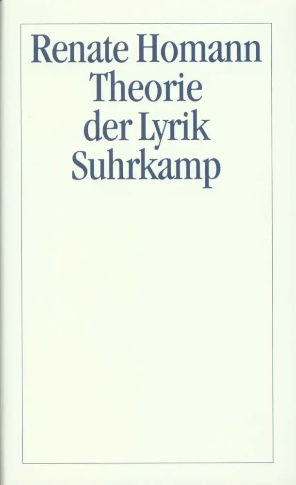 Cover: 9783518582633 | Theorie der Lyrik | Heautonome Autopoiesis als Paradigma der Moderne