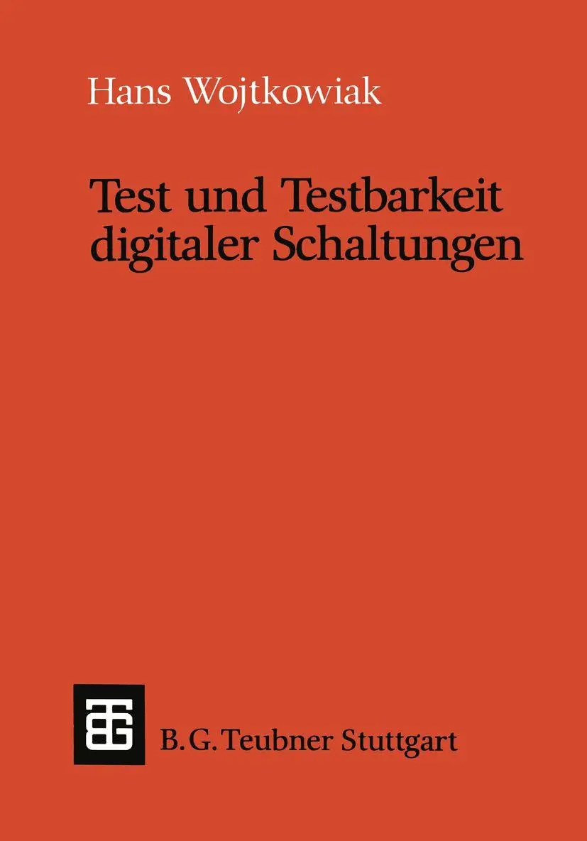 Leitfäden und Monographien der Informatik   Test und Testbarkeit digitaler Schaltungen - Hans Wojtkowiak Kartoniert (TB)
