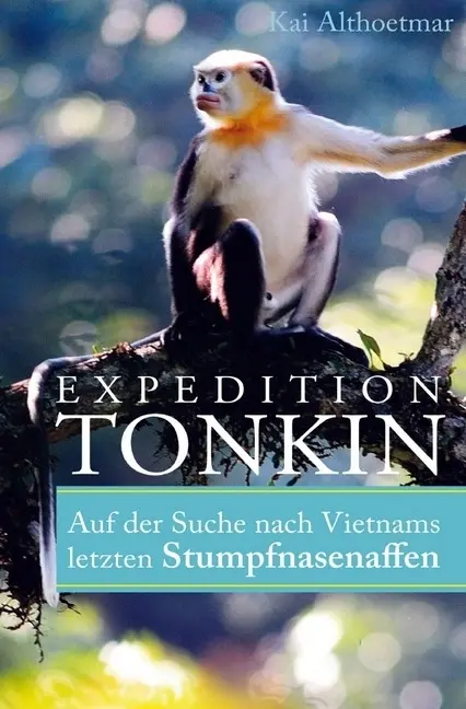 Cover: 9783746732633 | Expedition Tonkin | Kai Althoetmar | Taschenbuch | Deutsch | epubli