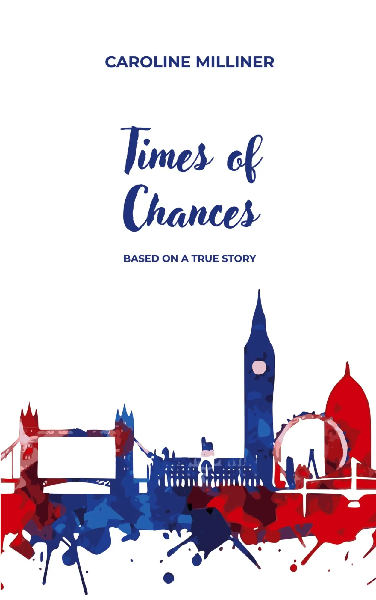 Cover: 9783769362633 | Times of Chances | Based on a true story | Caroline Milliner | Buch