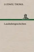 Cover: 9783847262633 | Lausbubengeschichten | Ludwig Thoma | Buch | 88 S. | Deutsch | 2012