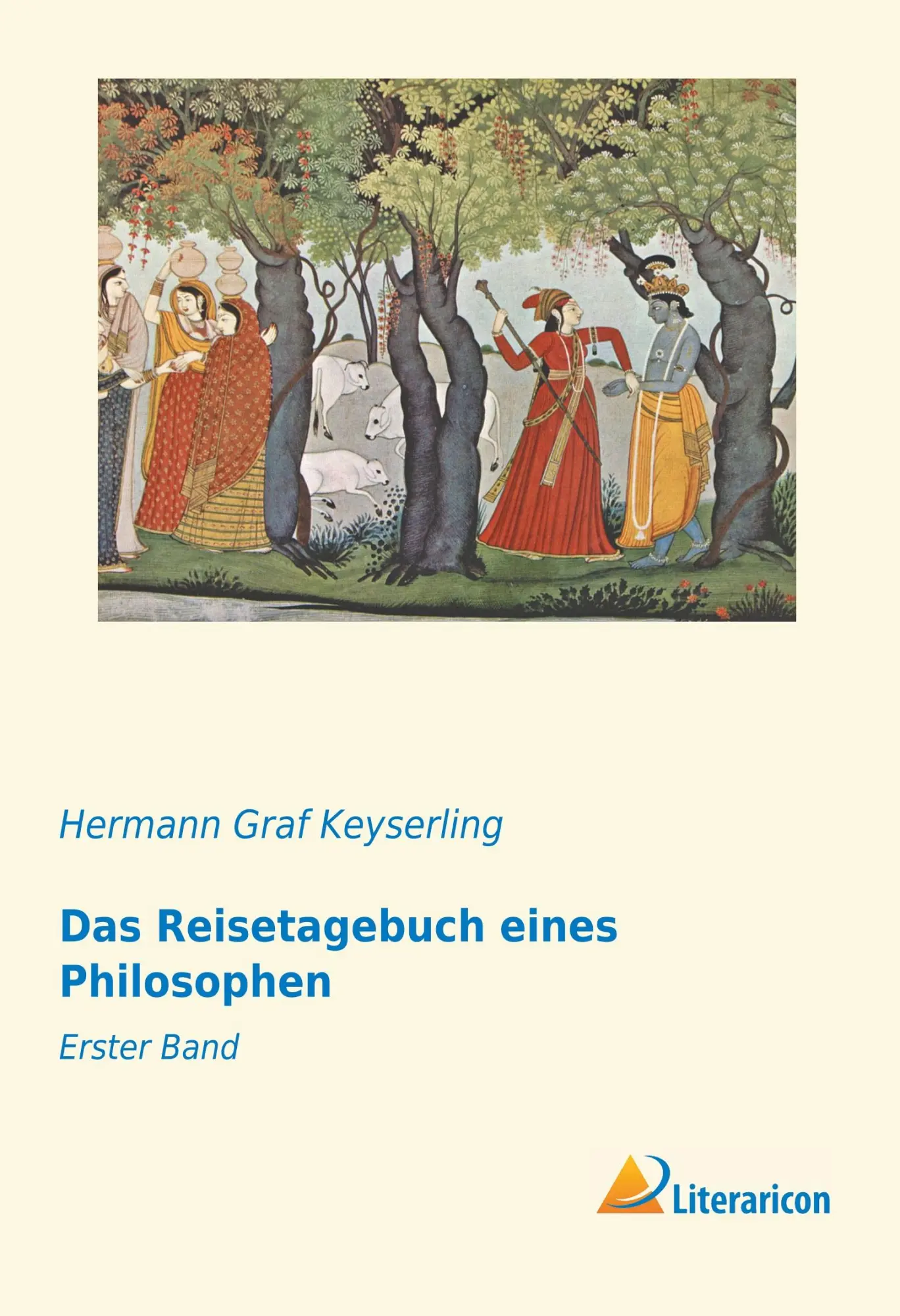 Cover: 9783959132633 | Das Reisetagebuch eines Philosophen | Erster Band | Keyserling | Buch
