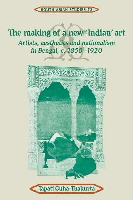 Cover: 9780521052733 | The Making of a New 'Indian' Art | Tapati Guha-Thakurta | Taschenbuch