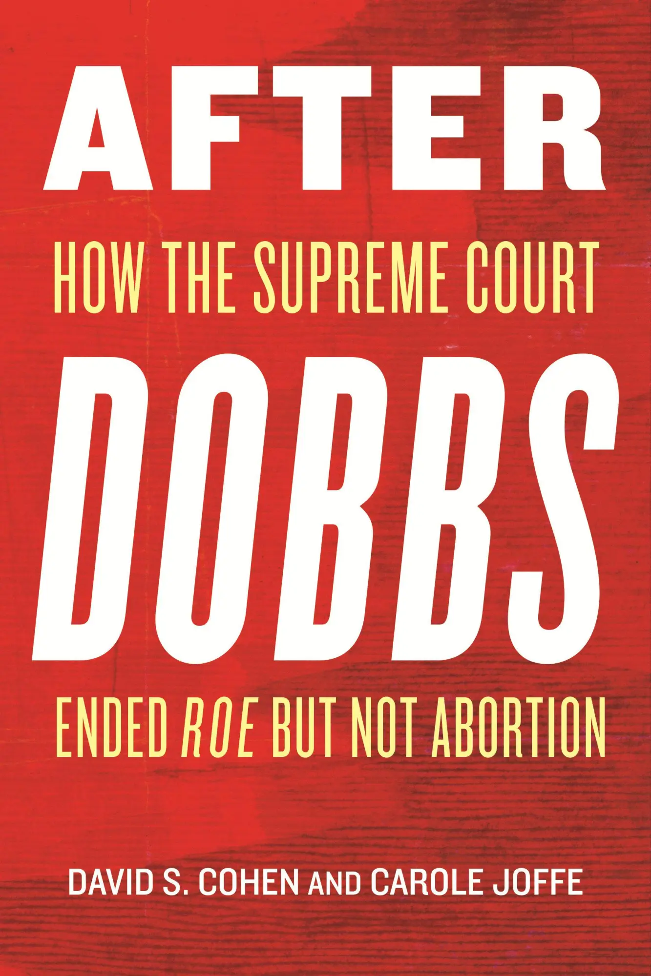 Cover: 9780807022733 | After Dobbs | How the Supreme Court Ended Roe But Not Abortion | Buch