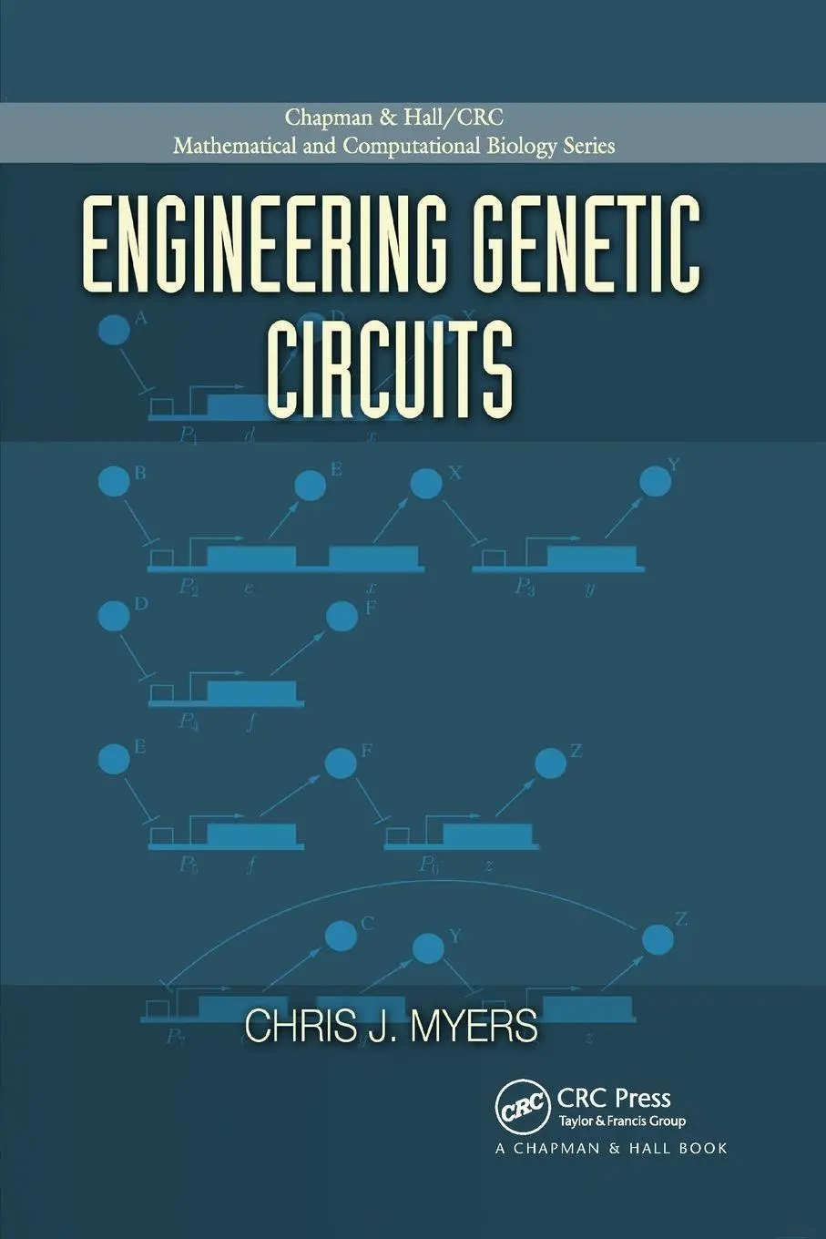 Cover: 9781138372733 | Engineering Genetic Circuits | Chris J. Myers | Taschenbuch | Englisch