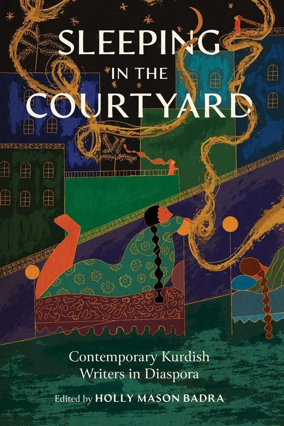 Cover: 9781682262733 | Sleeping in the Courtyard | Contemporary Kurdish Writers in Diaspora