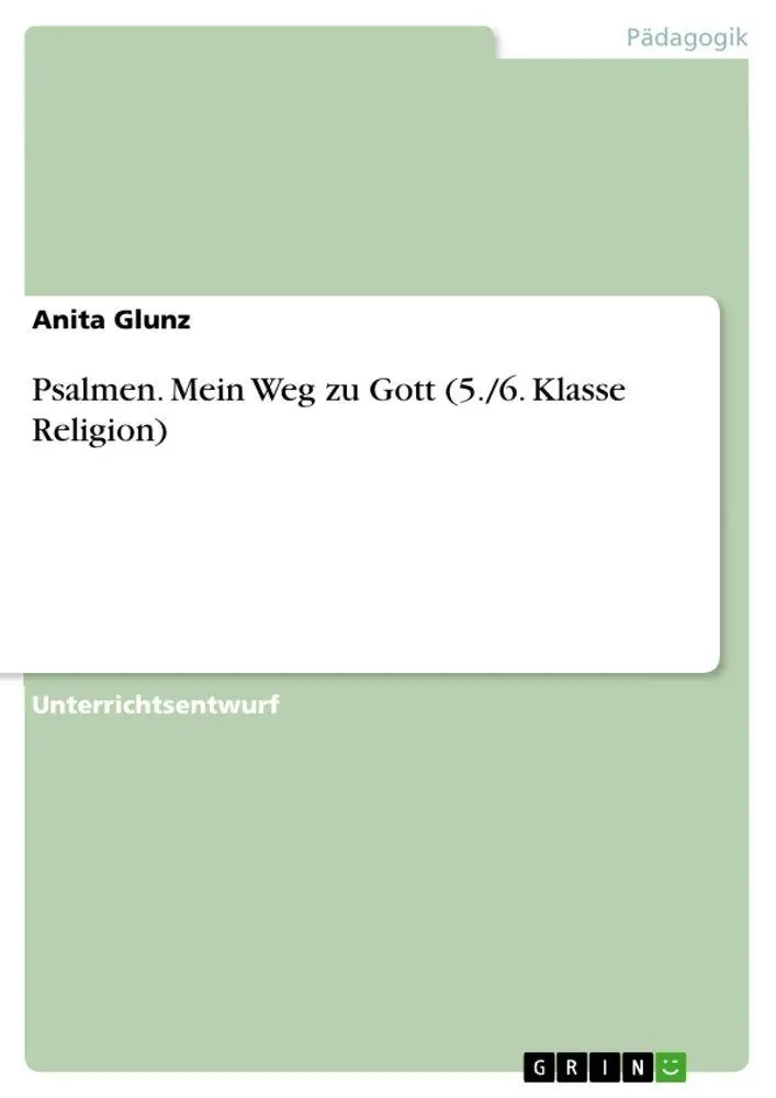 Cover: 9783389022733 | Psalmen. Mein Weg zu Gott (5./6. Klasse Religion) | Anita Glunz | Buch