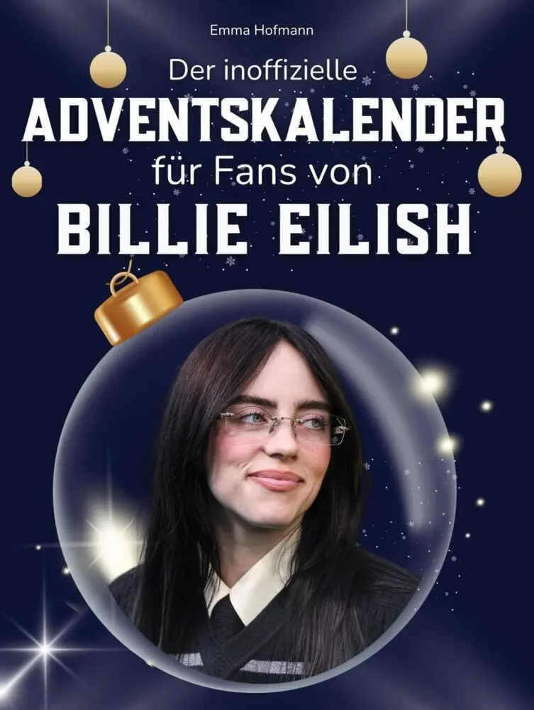 Cover: 9783695312733 | Der inoffizielle Adventskalender für Fans von Billie Eilish | Hofmann