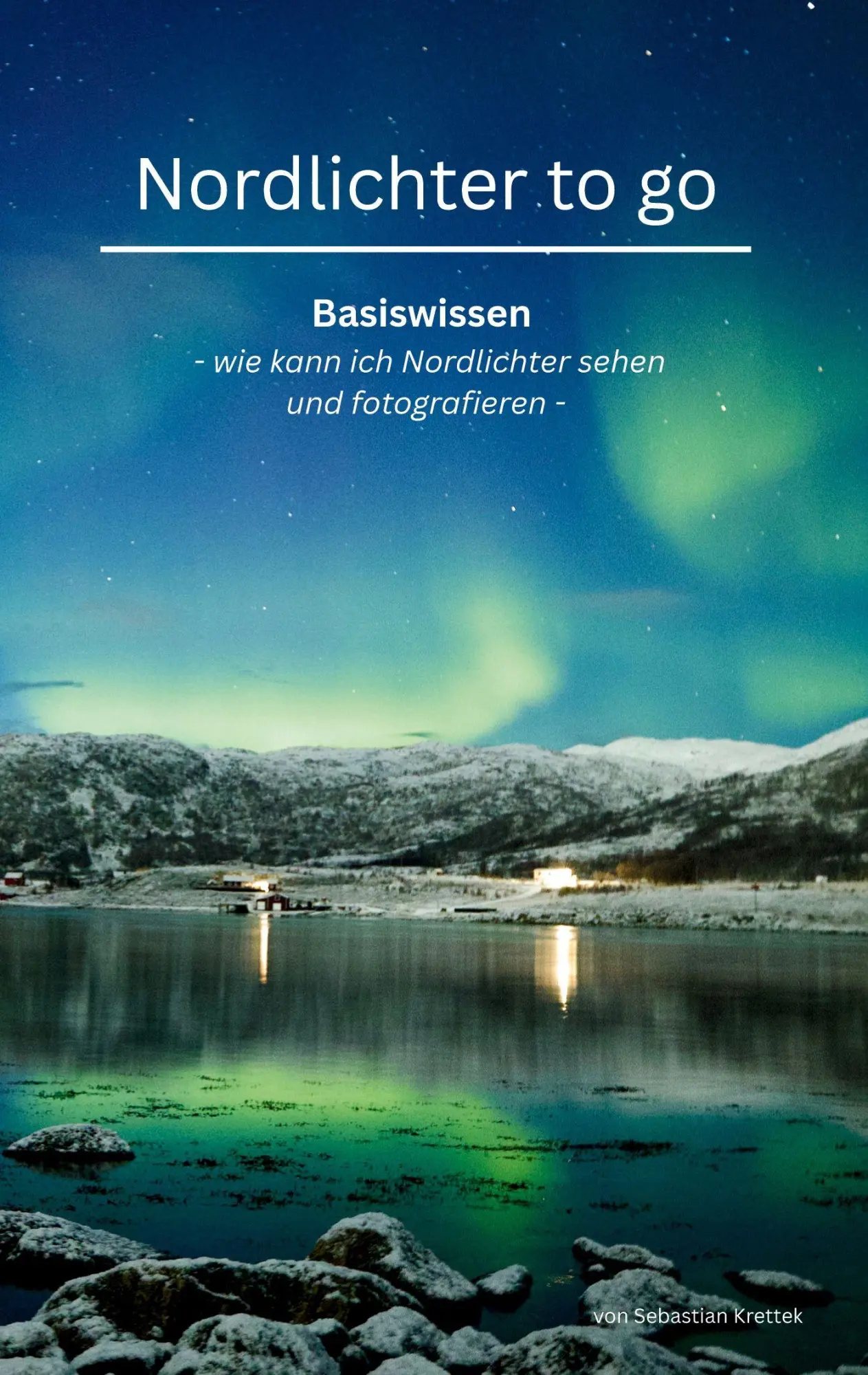 Cover: 9783769352733 | Nordlichter to go | Sebastian Krettek | Taschenbuch | 160 S. | Deutsch