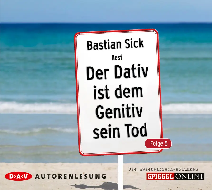 Cover: 9783862312733 | Der Dativ ist dem Genitiv sein Tod. Folge 5. Die...