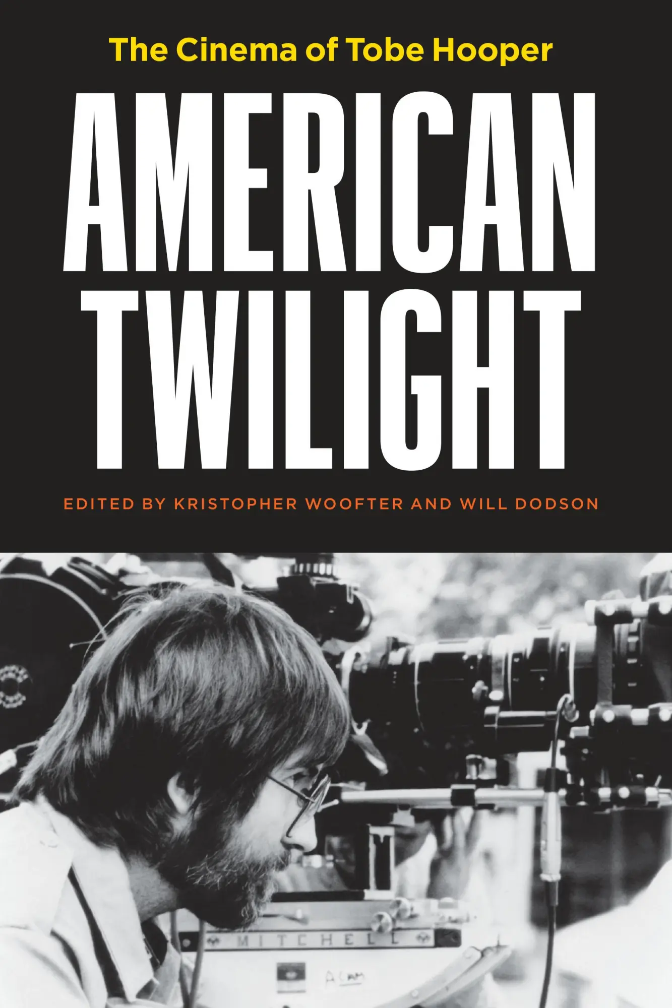 Cover: 9781477322833 | American Twilight – The Cinema of Tobe Hooper | Woofter (u. a.) | Buch