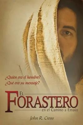Cover: 9781890082833 | El Forastero En El Camino A Emaús: ¿Quién era el hombre? ¿Qué era...