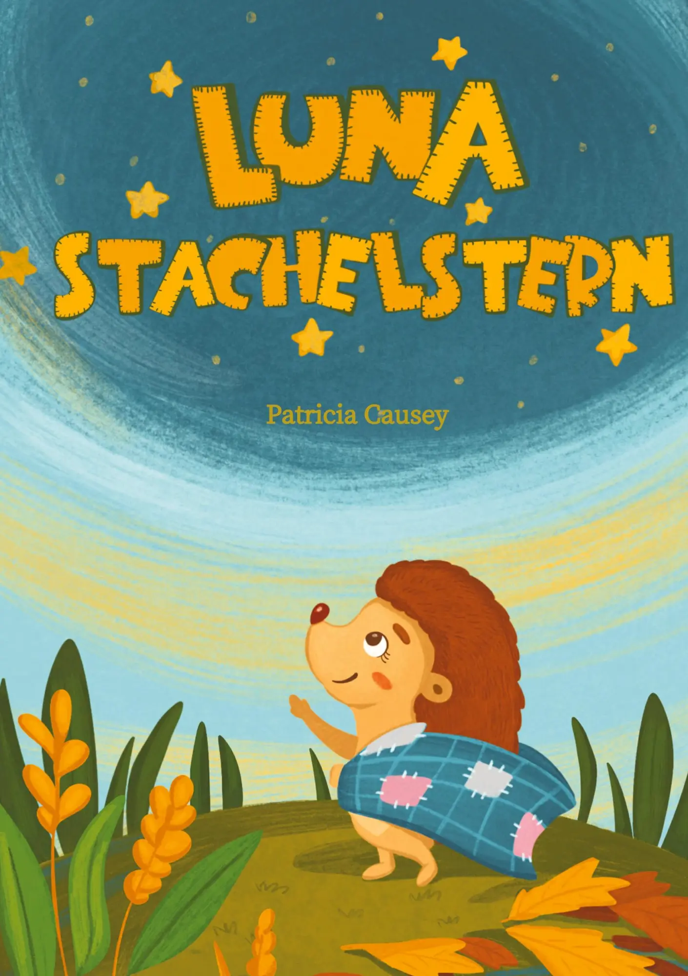 Cover: 9783384132833 | Luna Stachelstern | Patricia Causey | Taschenbuch | 52 S. | Deutsch