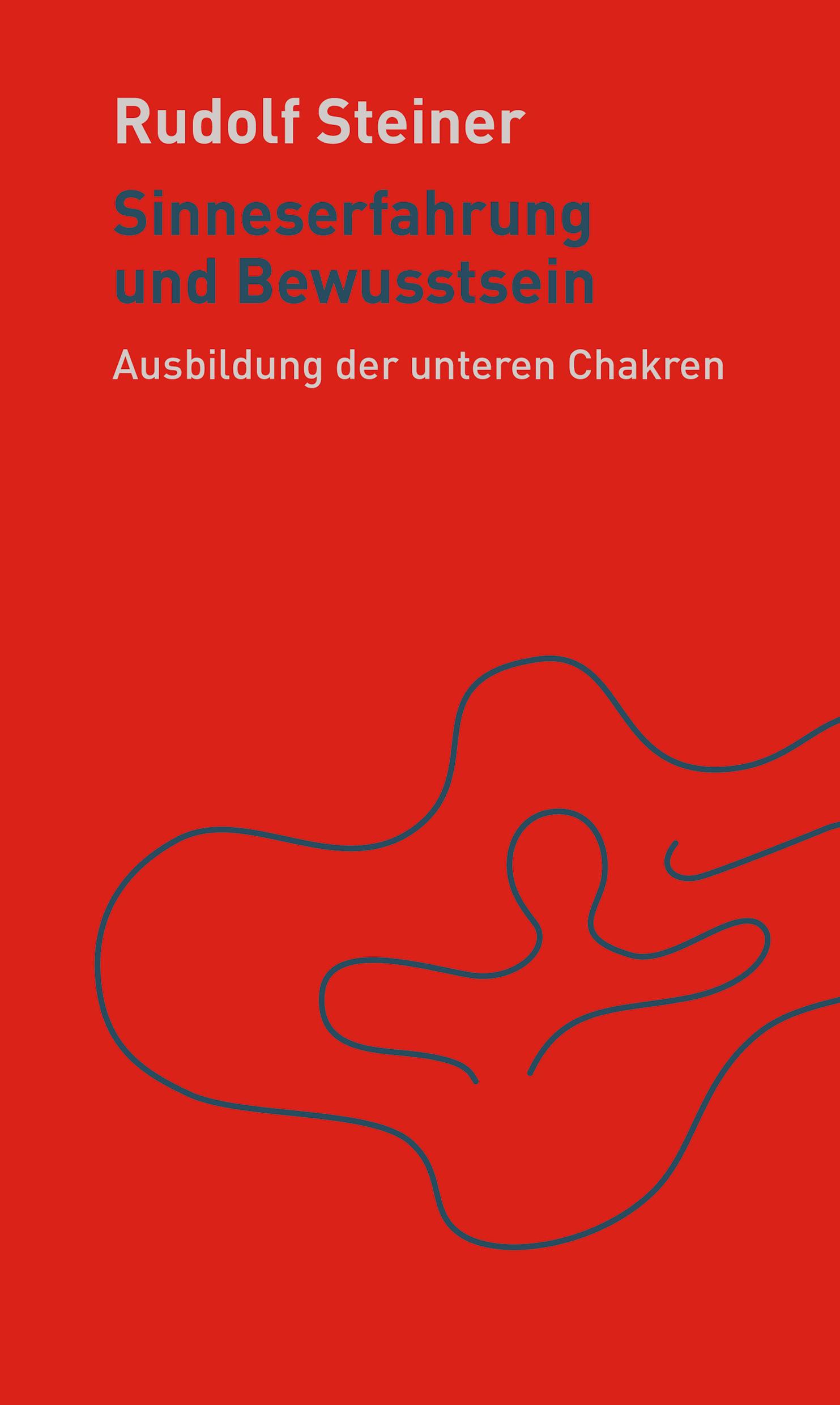 Cover: 9783727452833 | Sinneserfahrung und Bewusstsein | Die Ausbildung der unteren Chakren