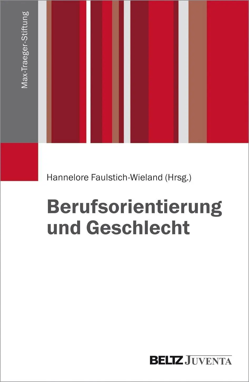Cover: 9783779932833 | Berufsorientierung und Geschlecht | Hannelore Faulstich-Wieland | Buch