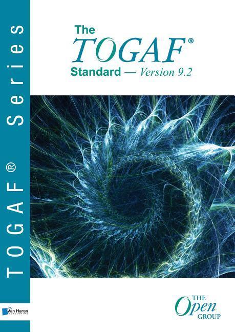 The TOGAF (R) Standard, Version 9.2 | van Haren Publishing | Taschenbuch | Kartoniert / Broschiert | Englisch | 2018 | Van Haren Publishing BV | EAN 9789401802833 - Haren Publishing, van