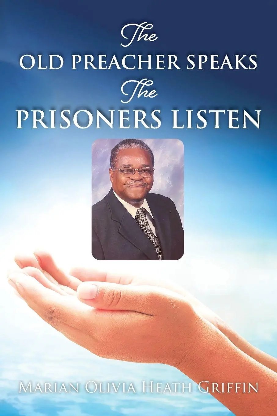 Cover: 9798894192833 | THE OLD PREACHER SPEAKS | THE PRISONERS LISTEN | Griffin (u. a.)