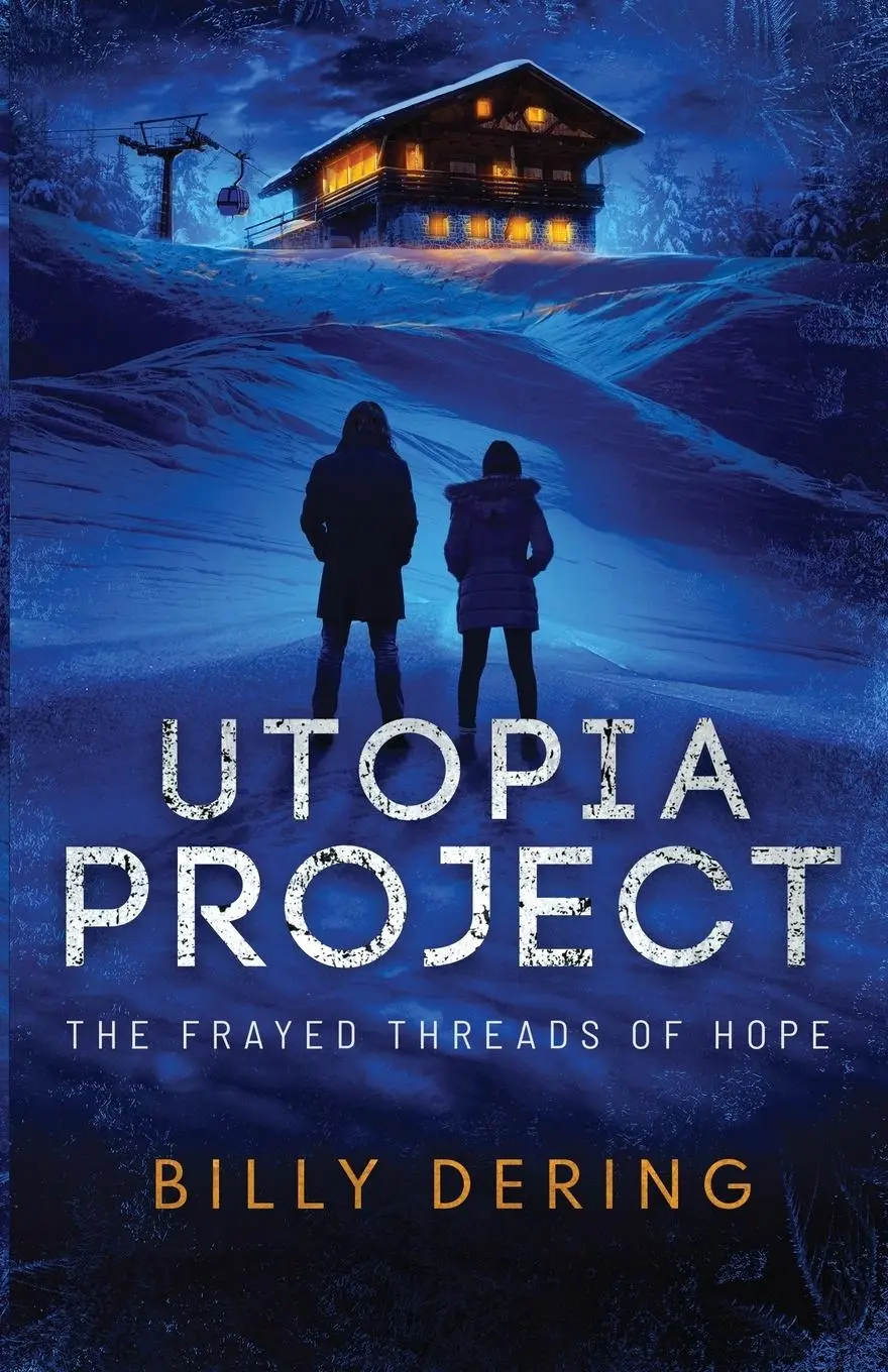 Cover: 9781735492933 | Utopia Project- The Frayed Threads of Hope | Billy Dering | Buch