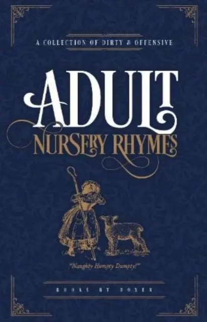 Cover: 9781909732933 | Adult Nursery Rhymes Humour Gift Book | Books By Boxer | Buch | 2022