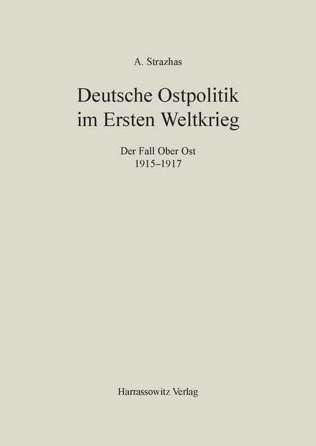 Cover: 9783447032933 | Deutsche Ostpolitik im Ersten Weltkrieg | Der Fall Ober Ost 1915-1917