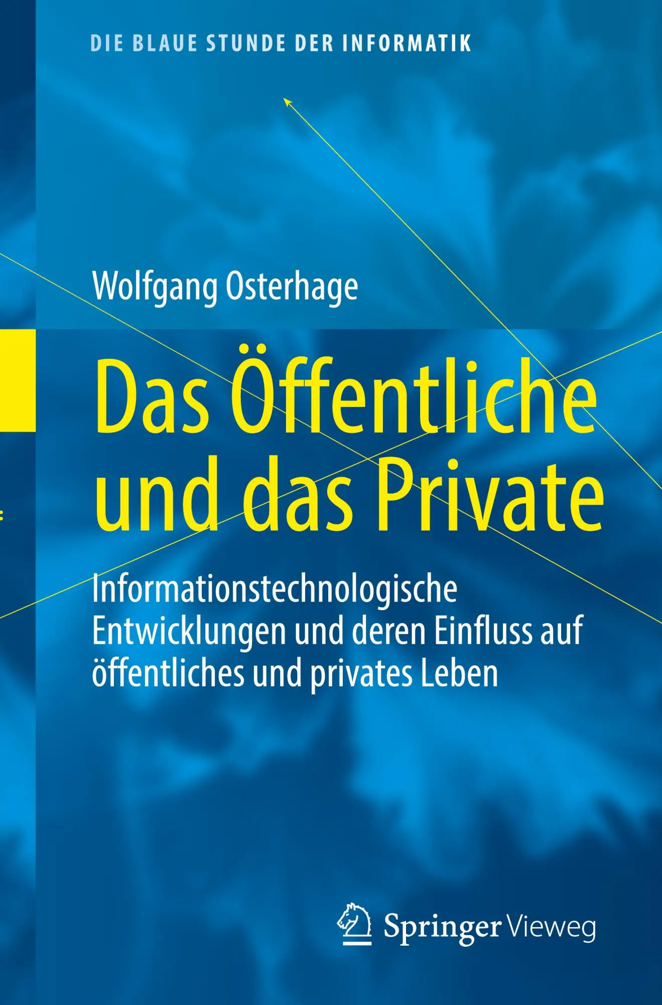 Cover: 9783658452933 | Das Öffentliche und das Private | Wolfgang Osterhage | Taschenbuch