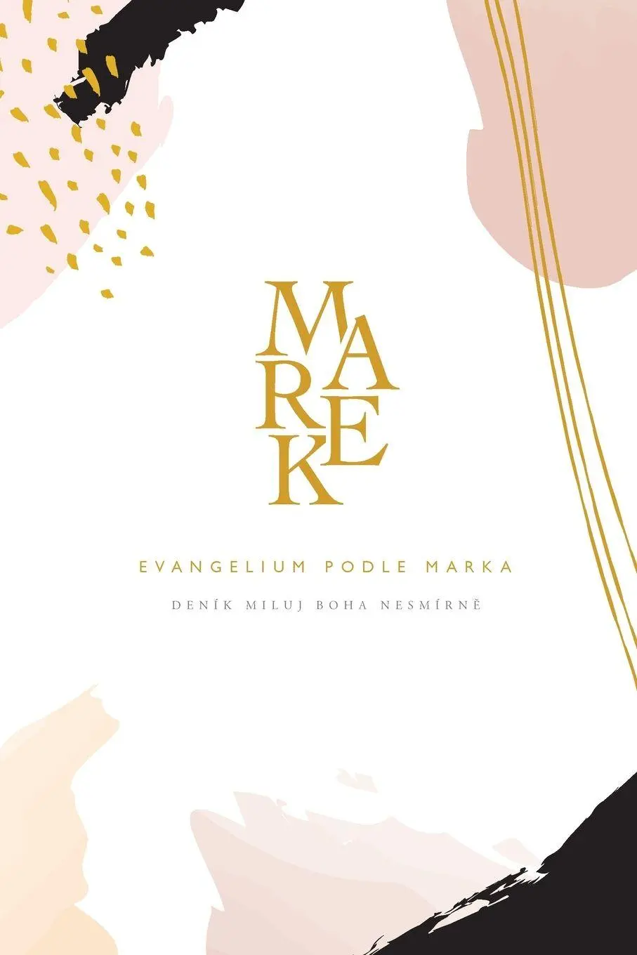 Cover: 9781034433033 | Evangelium podle Marka | A Love God Greatly Czech Bible Study Journal