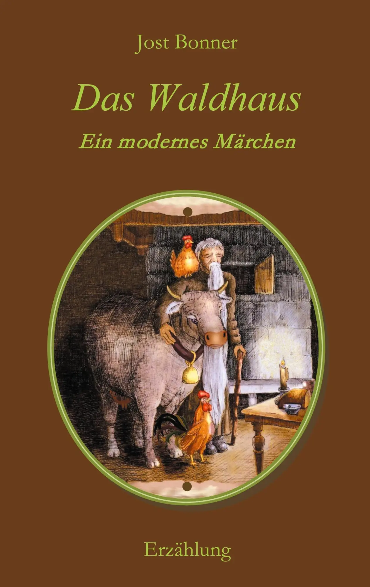 Cover: 9783754373033 | Das Waldhaus | Ein modernes Märchen | Jost Bonner | Taschenbuch | 2021