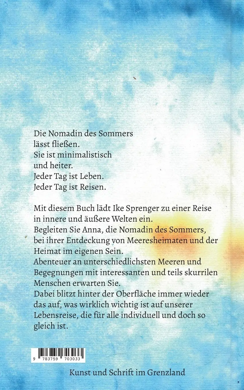 Rückseite: 9783759703033 | Nomadin des Sommers | Eine Lebensreise | Ike Sprenger | Taschenbuch