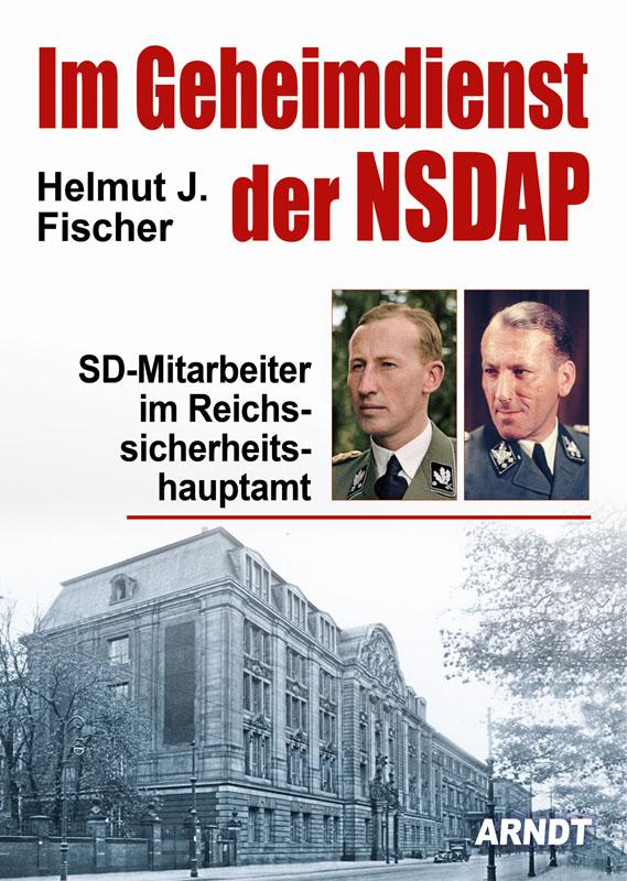 Cover: 9783887413033 | Im Geheimdienst der NSDAP | Helmut J. Fischer | Buch | Deutsch | 2020