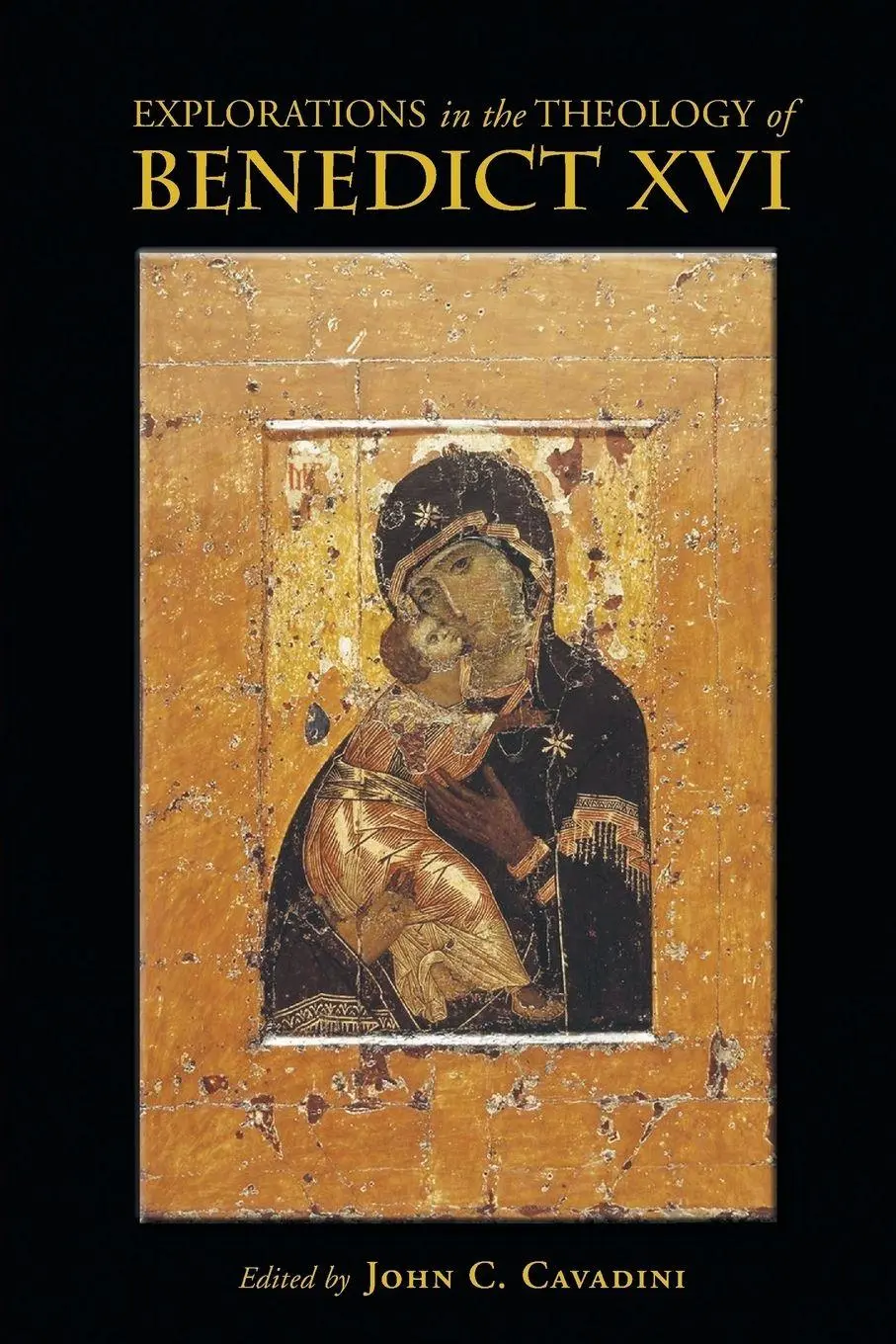 Cover: 9780268023133 | Explorations in the Theology of Benedict XVI | John C. Cavadini | Buch
