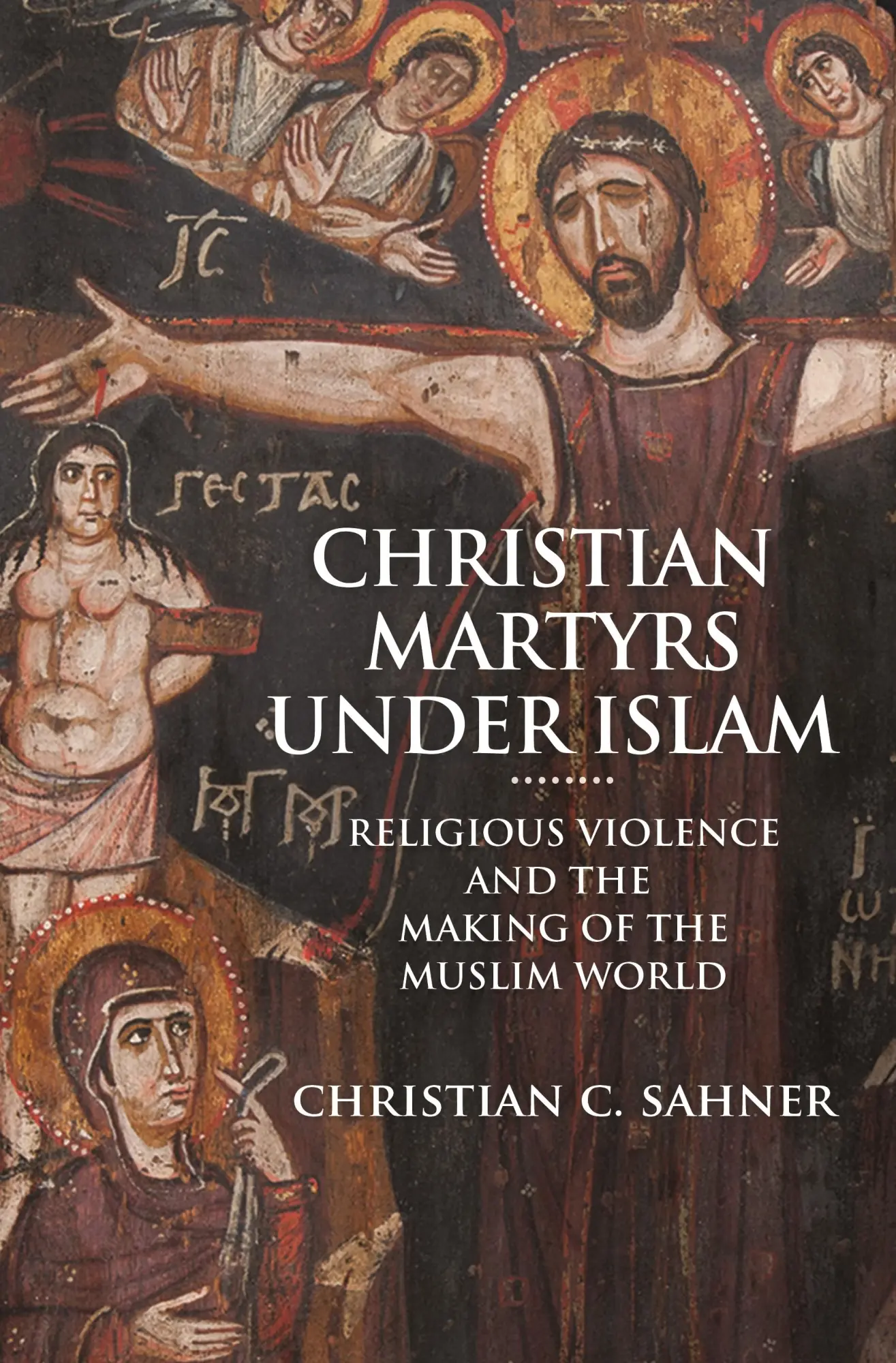 Cover: 9780691203133 | Christian Martyrs Under Islam | Christian C Sahner | Taschenbuch