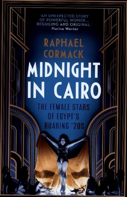 Cover: 9780863563133 | Midnight in Cairo | The Femal Stars of Egypt's Roaring 20s | Cormack