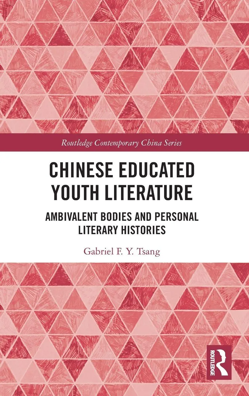 Cover: 9781032823133 | Chinese Educated Youth Literature | Gabriel F. Y. Tsang | Buch | 2024