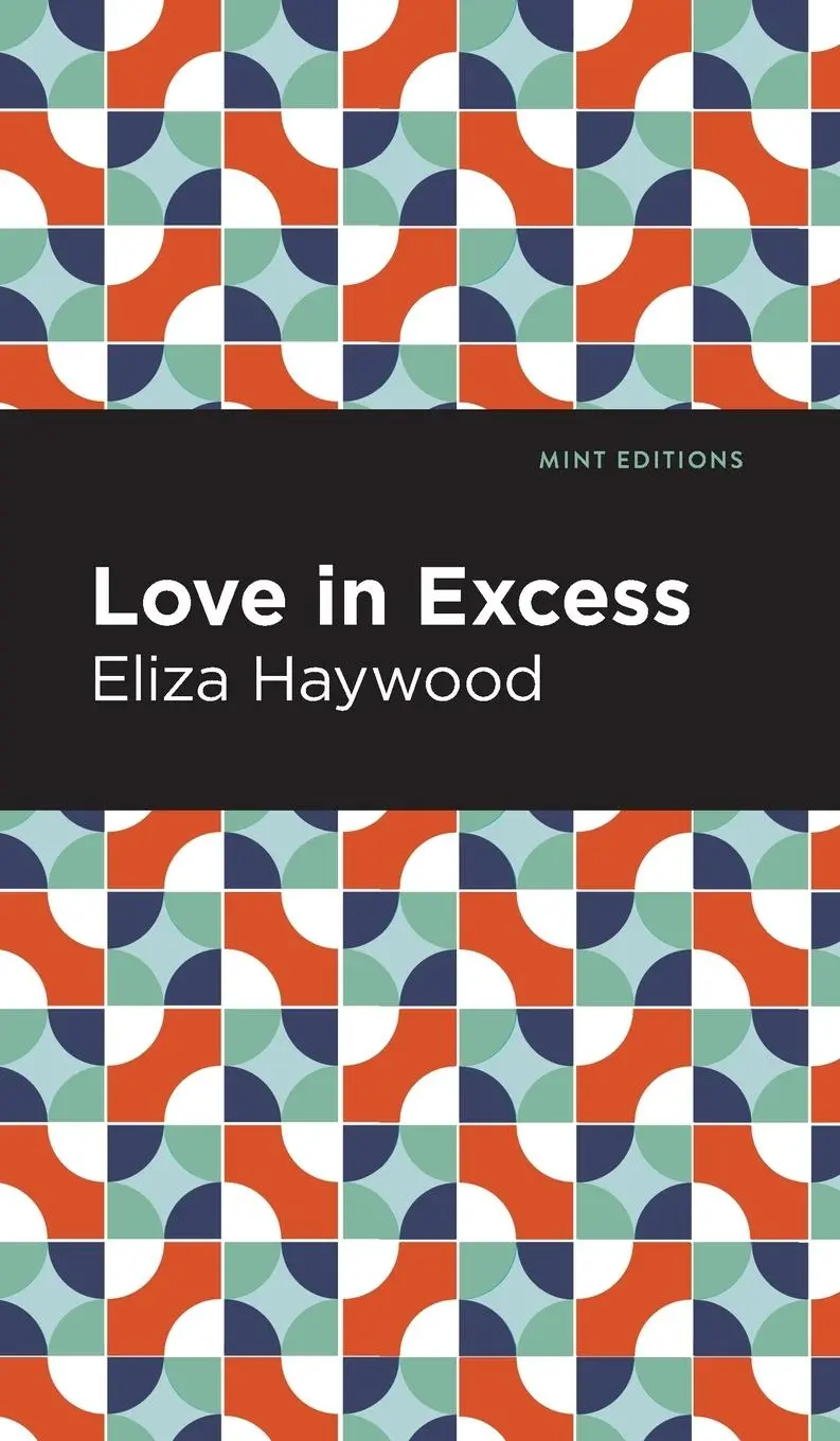 Cover: 9781513133133 | Love in Excess | Eliza Haywood | Buch | Gebunden | Englisch | 2021