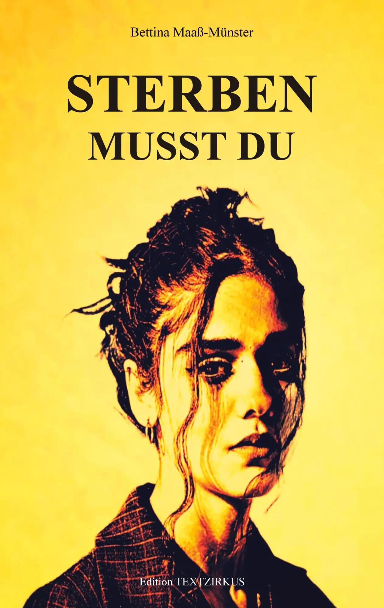Cover: 9783384623133 | STERBEN MUSST DU | Bettina Maass-Muenster | Taschenbuch | 420 S.