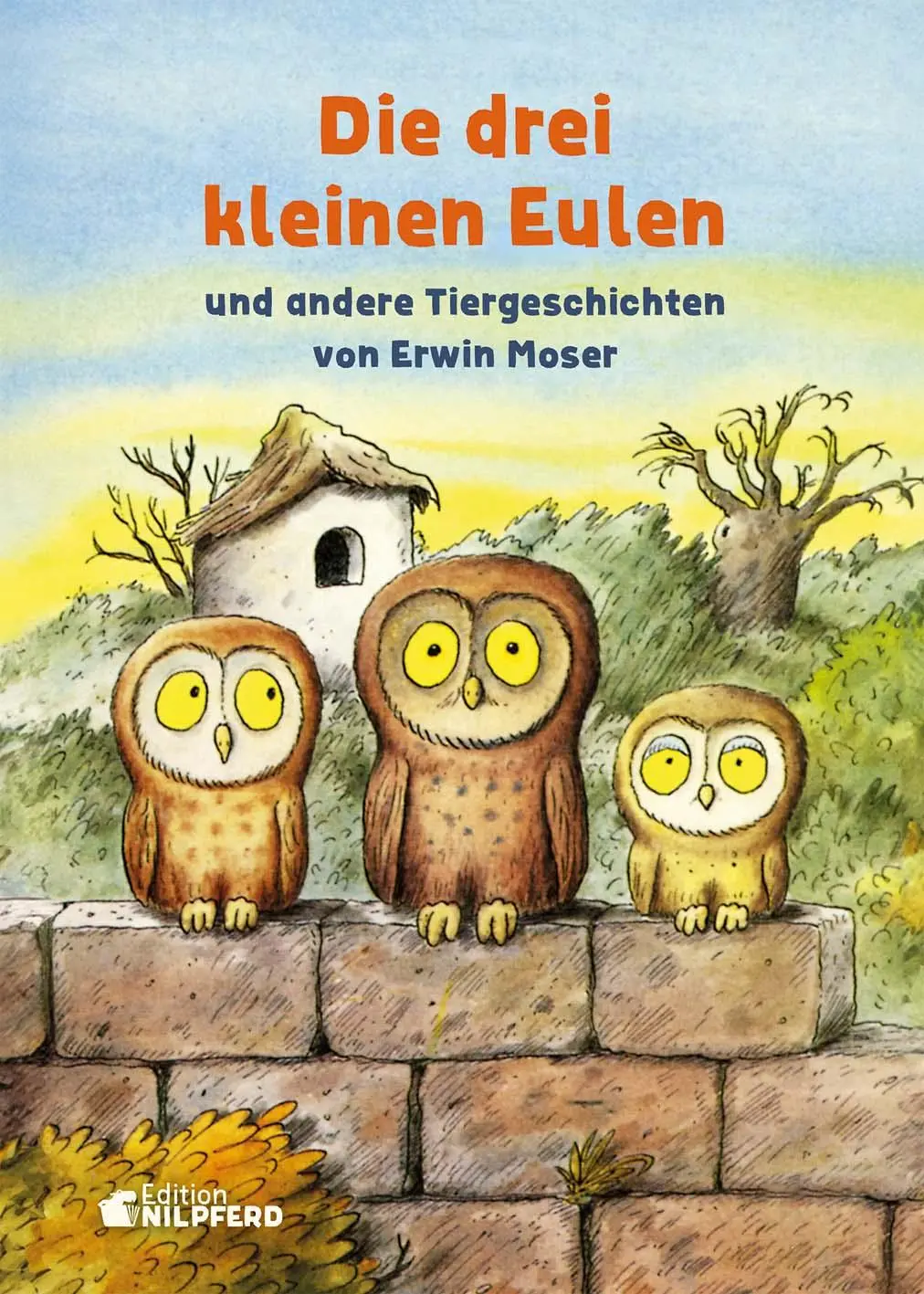 Cover: 9783707453133 | Die drei kleinen Eulen | und andere Tiergeschichten | Erwin Moser