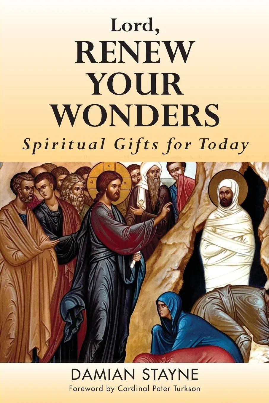 Cover: 9781593253233 | Lord, Renew Your Wonders | Spiritual Gifts for Today | Damian Stayne