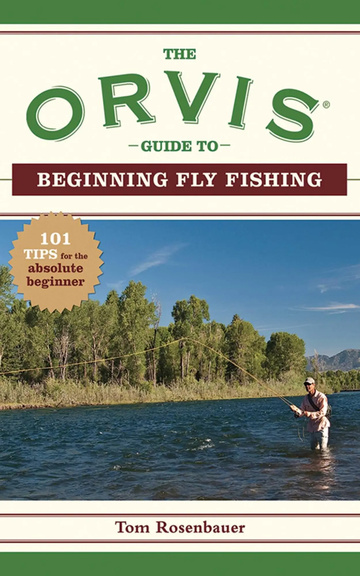 Cover: 9781602393233 | The Orvis Guide to Beginning Fly Fishing | Tom Rosenbauer (u. a.)