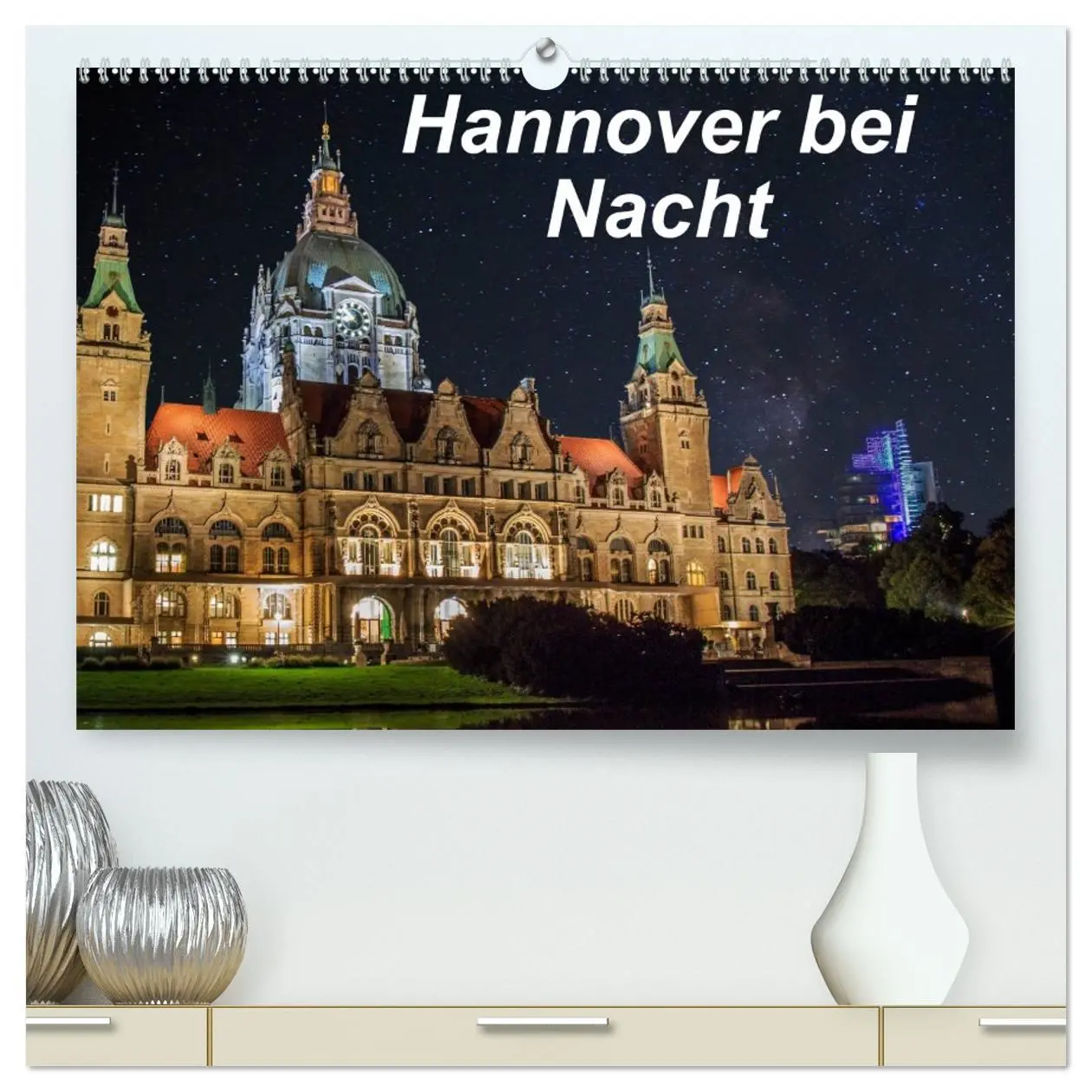 Cover: 9783457973233 | Hannover bei Nacht (hochwertiger Premium Wandkalender 2026 DIN A2...