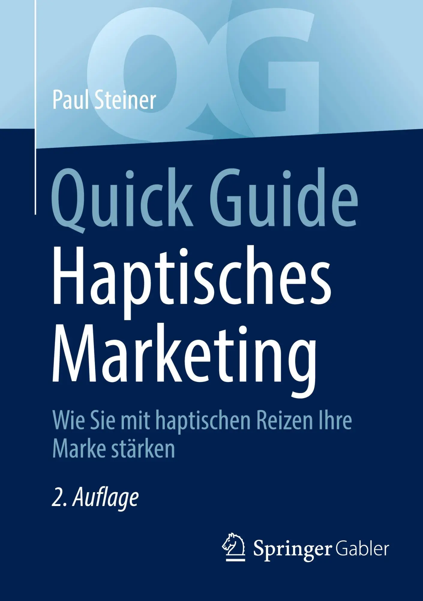 Cover: 9783658493233 | Quick Guide Haptisches Marketing | Paul Steiner | Taschenbuch | xi