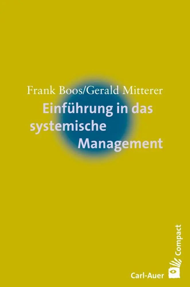 Cover: 9783849703233 | Einführung in das systemische Management | Frank Boos (u. a.) | Buch