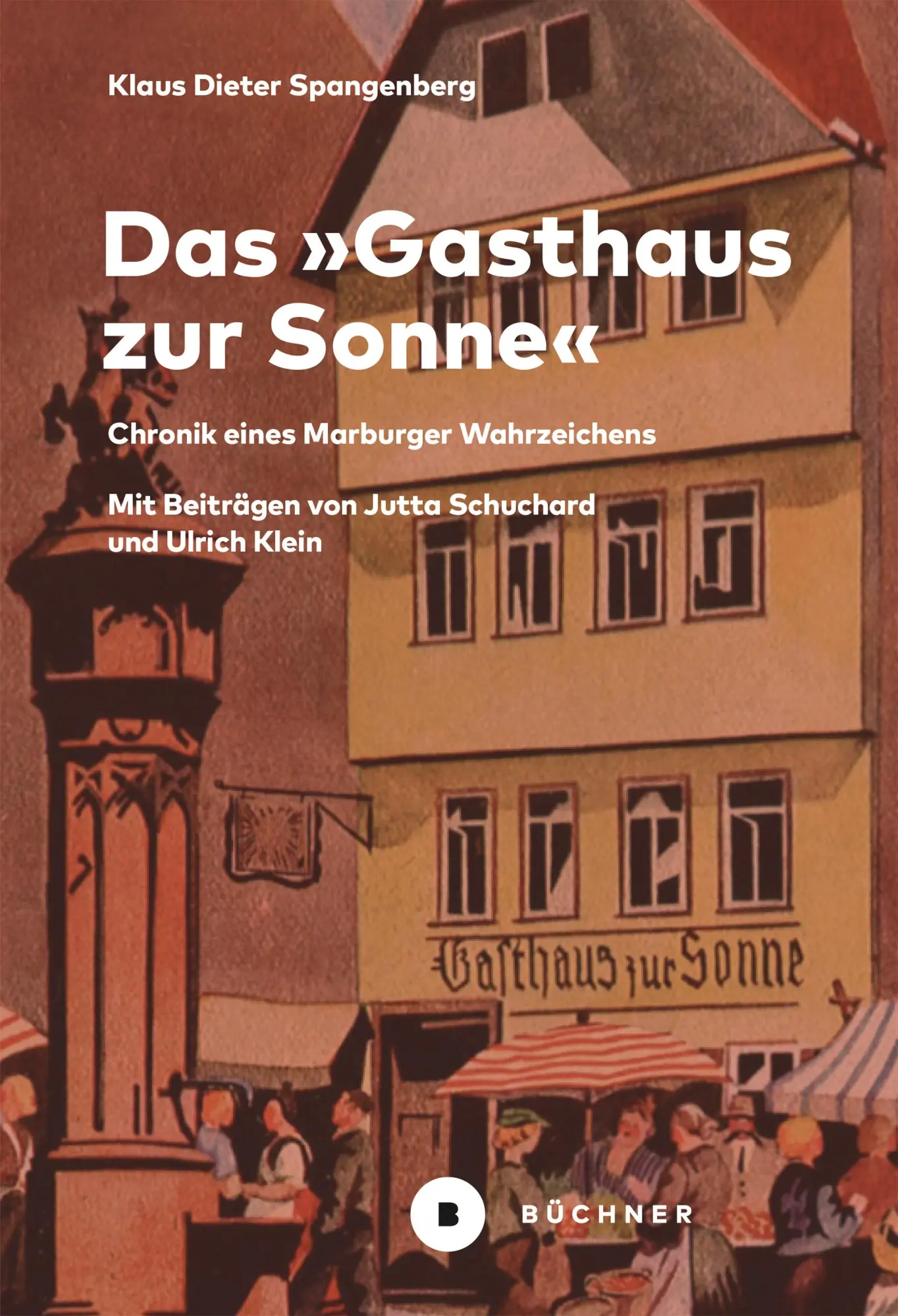 Cover: 9783963173233 | Das 'Gasthaus zur Sonne' | Chronik eines Marburger Wahrzeichens | Buch