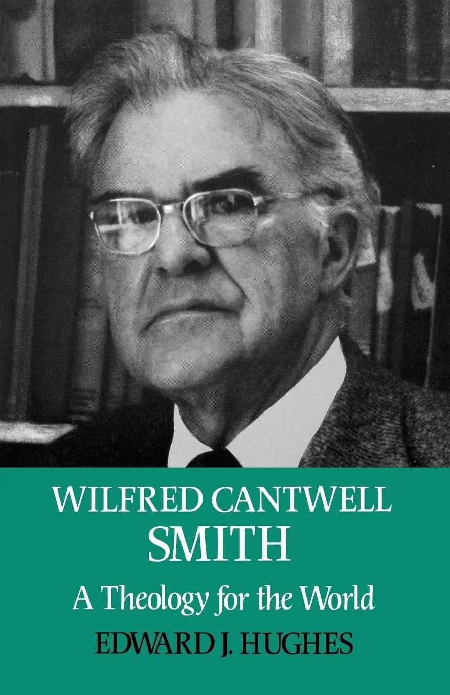 Cover: 9780334023333 | Wilfred Cantwell Smith | A Theology for the World | Edward J. Hughes