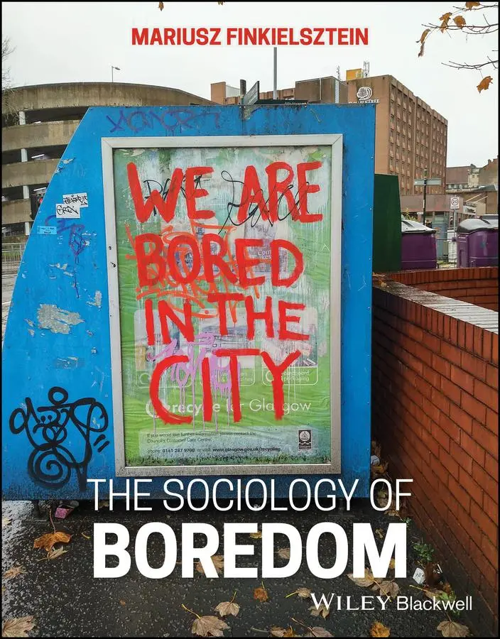 Cover: 9781394253333 | The Sociology of Boredom | We are Bored in the City | Finkielsztein