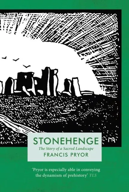 Cover: 9781838933333 | Stonehenge | Francis Pryor | Taschenbuch | Kartoniert / Broschiert